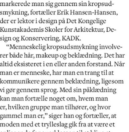  Erik Hansen-Hansen quoted in the Danish magazine IN 2017 August 28